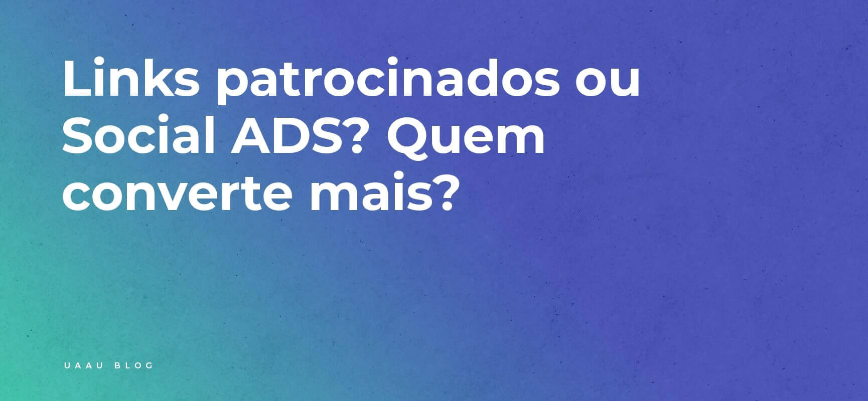 Links Patrocinados ou Social ADS? Quem converte mais?